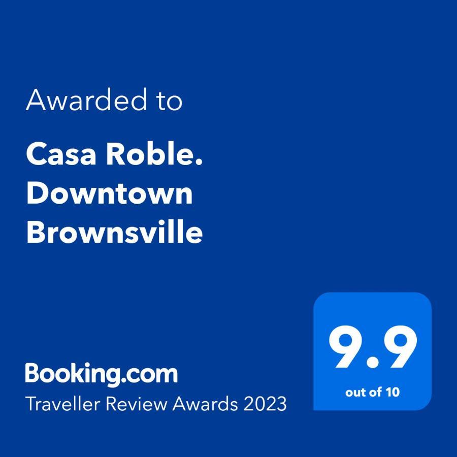 Casa Roble. Downtown Brownsville Exterior foto